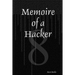 Memoire of a Hacker