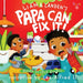 Papa Can Fix It!