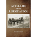 A Full Life or the Life of a Fool