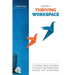 Create a Thriving Workspace: 7 Essential Design Principles for Positive High-Performance Physical Work Environments