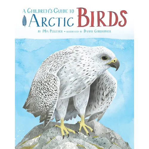 A Children's Guide to Arctic Birds