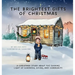 The Brightest Gifts of Christmas: A Christmas Story About The Shining Light of Kindness, Giving, and Community