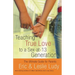 Teaching True Love to a Sex-At-13 Generation