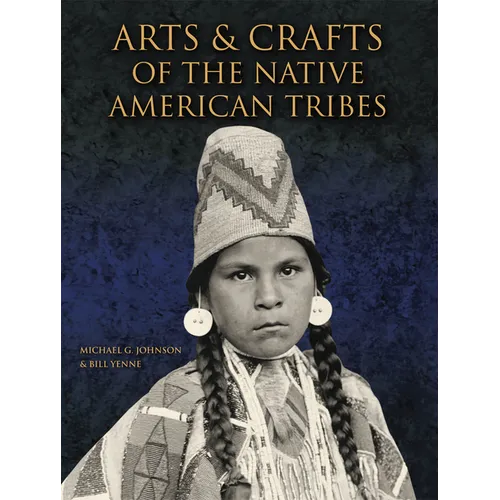 Arts & Crafts of the Native American Tribes