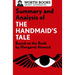 Summary and Analysis of the Handmaid's Tale: Based on the Book by Margaret Atwood