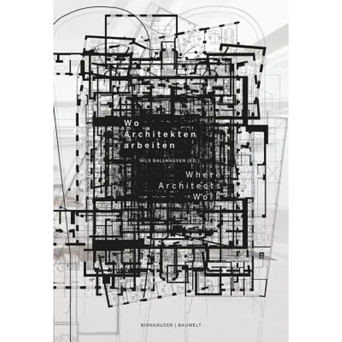 Wo Architekten Arbeiten / Where Architects Work