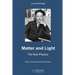 Matter and Light: The New Physics