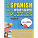 LEARN SPANISH WITH WORD SEARCH PUZZLES FOR ADULTS - Discover How to Improve Foreign Language Skills with a Fun Vocabulary Builder. Find 2000 Words to