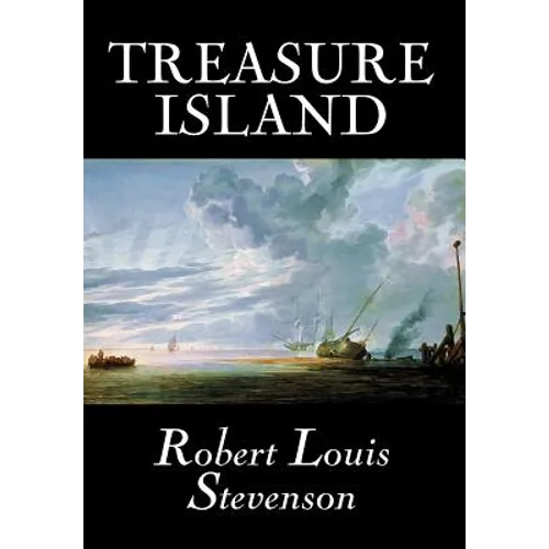 Treasure Island by Robert Louis Stevenson, Fiction, Classics