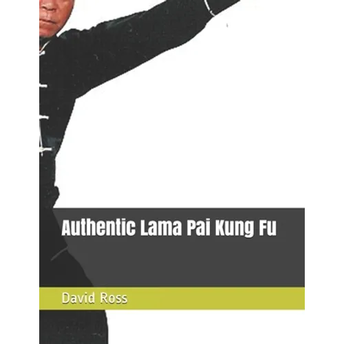 Authentic Lama Pai Kung Fu