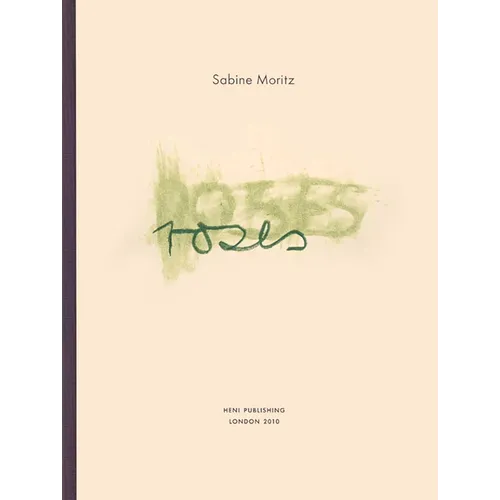 Sabine Moritz: Roses