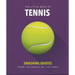 The Little Book of Tennis: Smashing Quotes
