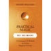 Practical Magic for Beginners: Techniques & Rituals to Focus Magical Energy