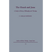 The Church and Jesus: A Study in History, Philosophy and Theology