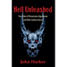 Hell Unleashed: True Tales of Possession, Oppression and Other Satanic Havoc