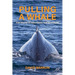 Pulling a Whale: True Stories of Opportunity and Serendipity