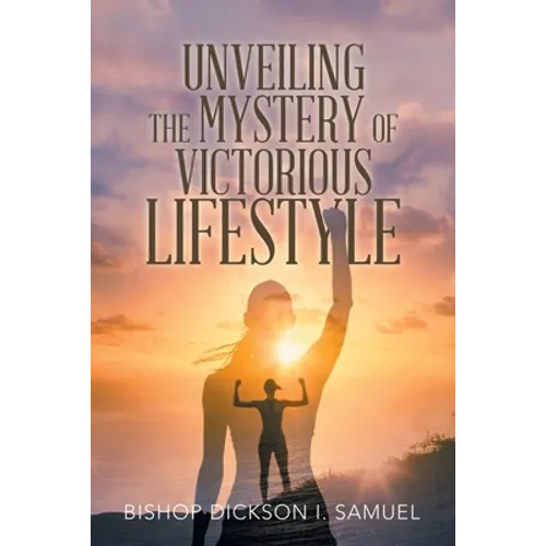 Unveiling the Mystery of Victorious Lifestyle