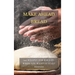 Make Ahead Bread: 100 Recipes for Bake-It-When-You-Want-It Yeast Breads