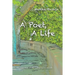 A Poet, a Life: A Celebration of the Complexities of Life