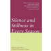 Silence and Stillness in Every Season