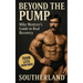 Beyond the Pump: Mike's Mentzer's Guide to Real Recovery: Train Less, Grow More: The Science-Backed Recovery Blueprint from Bodybuilding Icon Mike Men