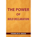The Power of Bold Declaration: Faith