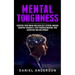 Mental Toughness: Exercise your brain and gain self esteem, manage negative thoughts, stop procrastination, find discipline and willpower!