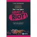 Don't Be Quiet, Start a Riot! Essays on Feminism and Performance
