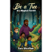 Be a Tree in a Magical Forest