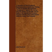 A Narrative of the Treatment Experienced by a Gentleman During a State of Mental Derangement - Designed to Explain the Causes and the Nature of Insa