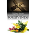 Forgiveness: What the Bible Tells Us about Forgiveness