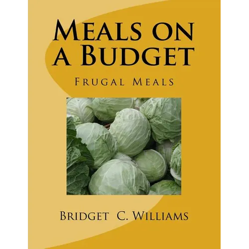 Meals on a Budget: Frugal Meals