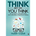 Think Before You Think: Art of Living in a Beautiful State And Cultivating a Magnificent Destiny