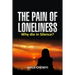 The Pain of Loneliness: Why Die in Silence?
