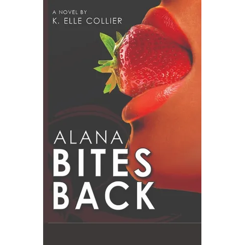 Alana Bites Back