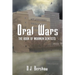 Oral Wars