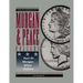 Comprehensive Catalog and Encyclopedia of Morgan & Peace Silver Dollars 5th Edition-Part III