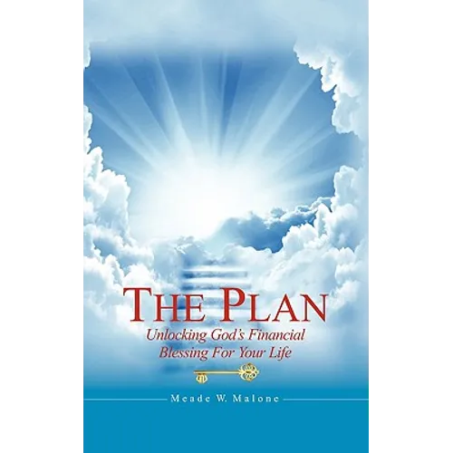 The Plan: Unlocking God's Financial Blessing for Your Life