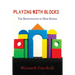 Playing With Blocks: The Reinnovation Of High School