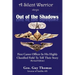 A Silent Warrior Steps Out of the Shadows: First Career Officer In His Highly Classified Field To Tell Their Story (Revised Edition)