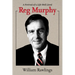 Reg Murphy: A Portrait of a Life Well Lived