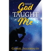 What God Taught Me