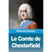 Le Comte de Chesterfield