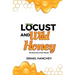 Locust and Wild Honey: The Recovery of lost Things!