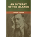 An Outcast of the Islands