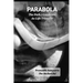 Parabola: The Path I Celebrate As Life Transits