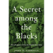 A Secret Among the Blacks: Slave Resistance Before the Haitian Revolution