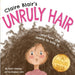 Claire Blair's Unruly Hair: A Curly-Girl Tale (Brown Hair)