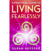 A Practical Guide to Living Fearlessly
