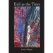 Evil as the Trees